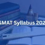 GMAT Syllabus 2025 - Complete GMAT Exam Syllabus Guide