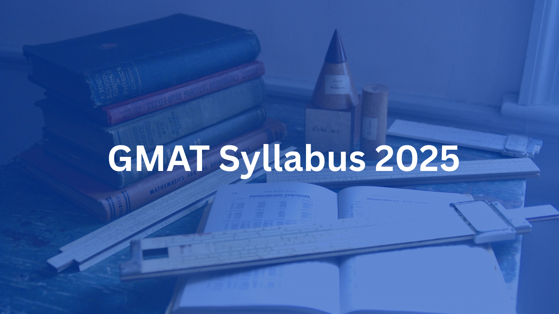 GMAT Syllabus 2025 - Complete GMAT Exam Syllabus Guide