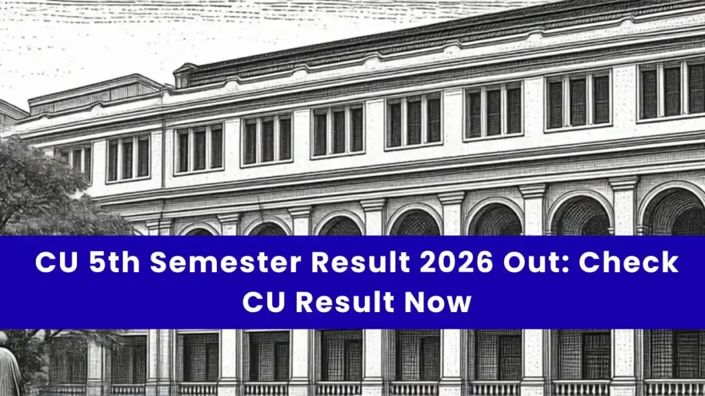 CU 5th Semester Result 2026 Out: Check CU Result Now