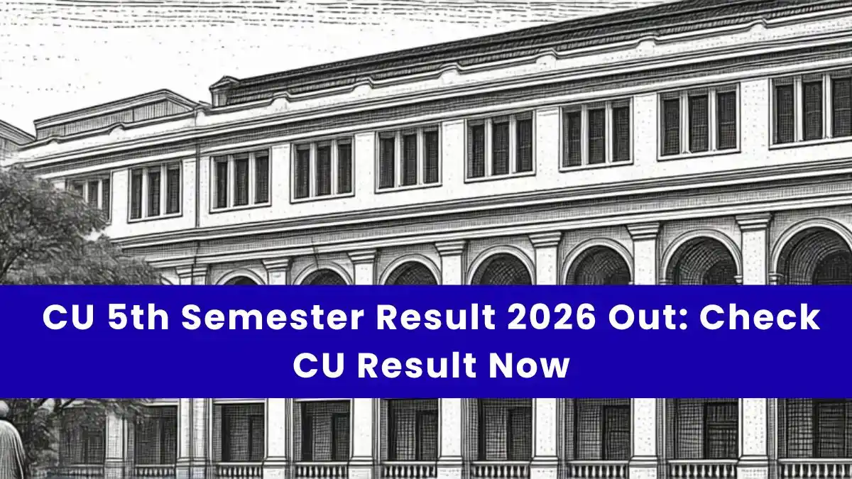 CU 5th Semester Result 2026 Out: Check CU Result Now